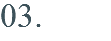 03.